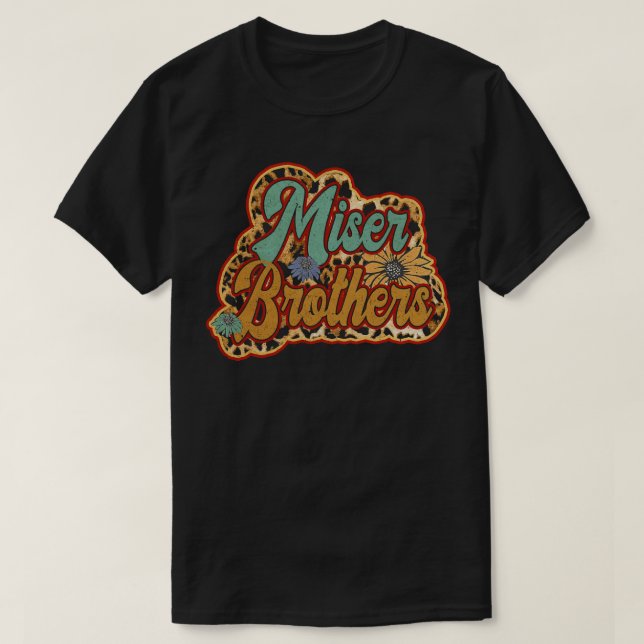 Retro Miser Gifts Name Brothers Flowers Personaliz T-Shirt (Design Front)