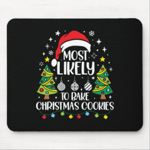 Retro Most Likely To Bake Christmas Cookies Family Mouse Pad