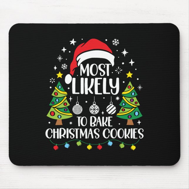 Retro Most Likely To Bake Christmas Cookies Family Mouse Pad (Front)