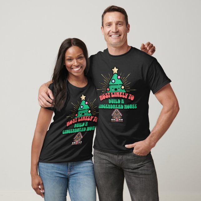 Retro Most Likely To Build A Gingerbread House T-Shirt (Unisex)