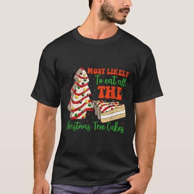 Retro Most Likely To Eat All The Christmas Tree Ca T-Shirt (Front)