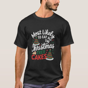 Retro Most Likely To Eat All The Christmas Tree Ca T-Shirt