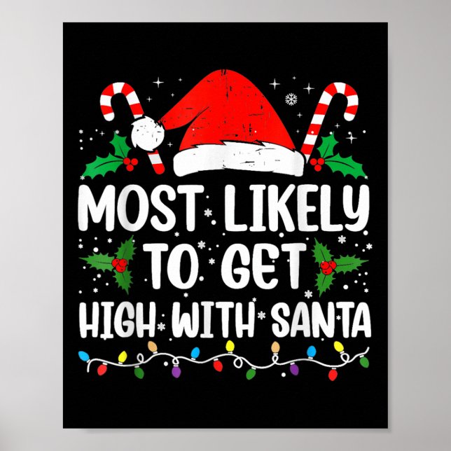 Retro Most Likely To Get High With Santa Christmas Poster (Front)