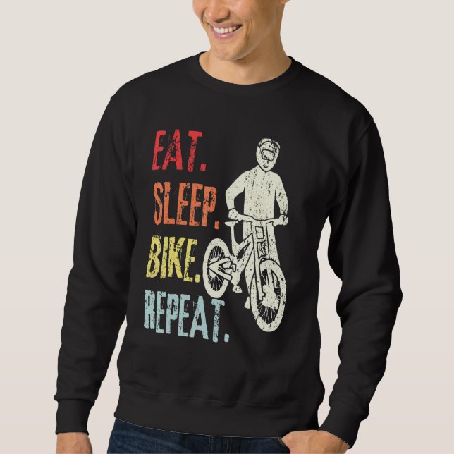 Retro Mountain Biking Bicycle Cycling Eat Sleep Bi Sweatshirt (Front)