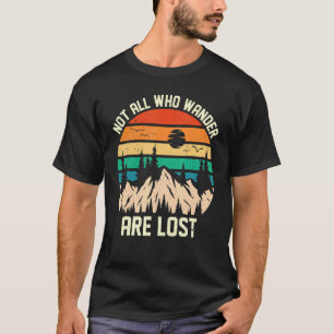 Retro Mountain Sunset Camping Not All Who Wander A T-Shirt