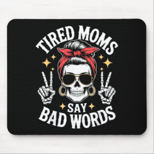 Retro Mum Humour Quote Tired Moms Say Bad Words Mouse Pad