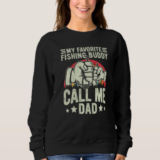 Retro My Favorite Fishing Buddy Call Me Dad Fishin Sweatshirt