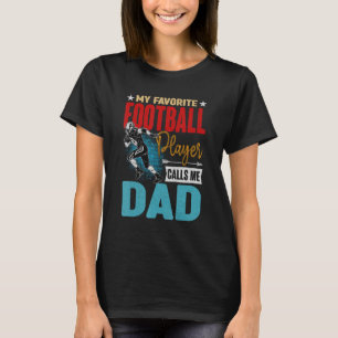Retro My Favorite Football Player Calls Me Dad Fat T-Shirt