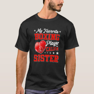 Retro My Favourite Boxing Player Calls Me Sister T-Shirt