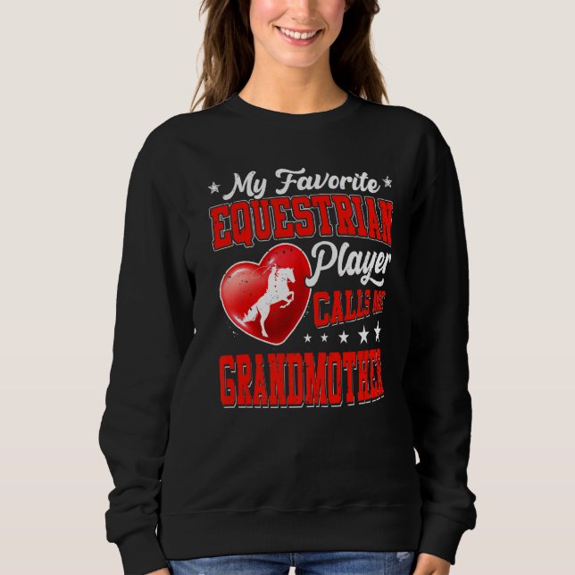 Retro My Favourite Equestrian Player Calls Me Gran Sweatshirt (Front)
