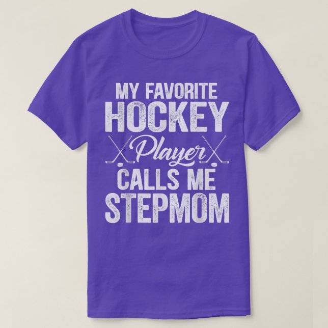 Retro My Favourite Hockey Player Calls Me Stepmom  T-Shirt (Design Front)