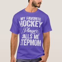 Retro My Favourite Hockey Player Calls Me Stepmom