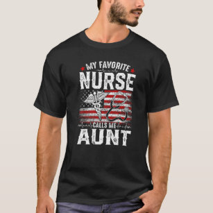 Retro My Favourite Nurse Calls Me Aunt American Fl T-Shirt