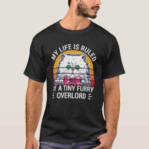 Retro My Life Is Ruled By A Tiny Furry Overlord  C T-Shirt