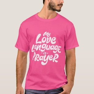 Retro My Love Language Is Prayer Jesus Christian E T-Shirt