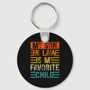 Retro My Son In Law Is My Favorite Child Funny Fam Key Ring