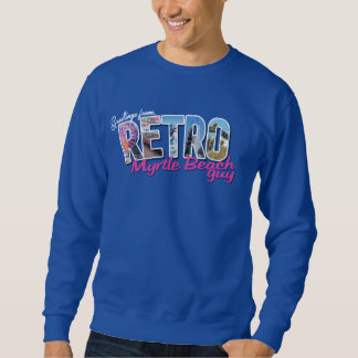 Retro Myrtle Beach Guy Sweatshirt