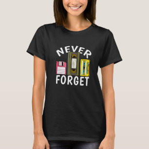 Retro Never Forget Floppy Disc Video Cassette Reco T-Shirt