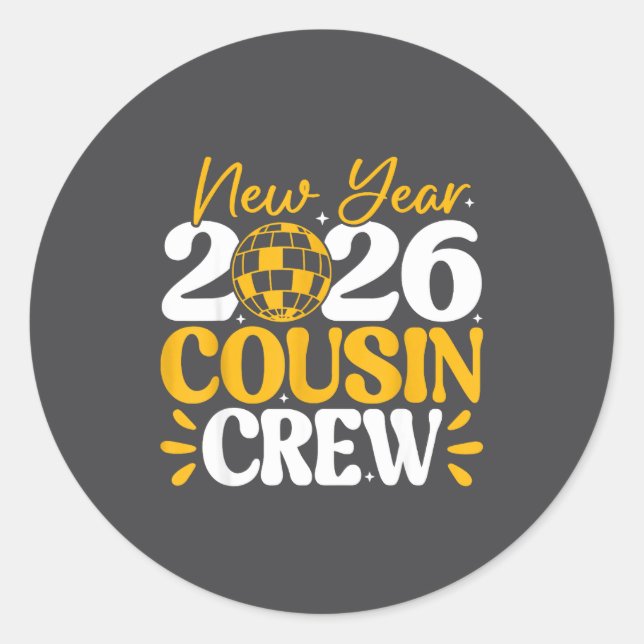 Retro New Year 2026 Cousin Crew New Years Eve Nye  Classic Round Sticker (Front)