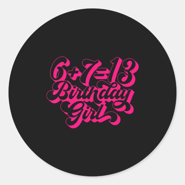Retro Nk 13th Birthday Girl 6 7 Meme  Classic Round Sticker (Front)