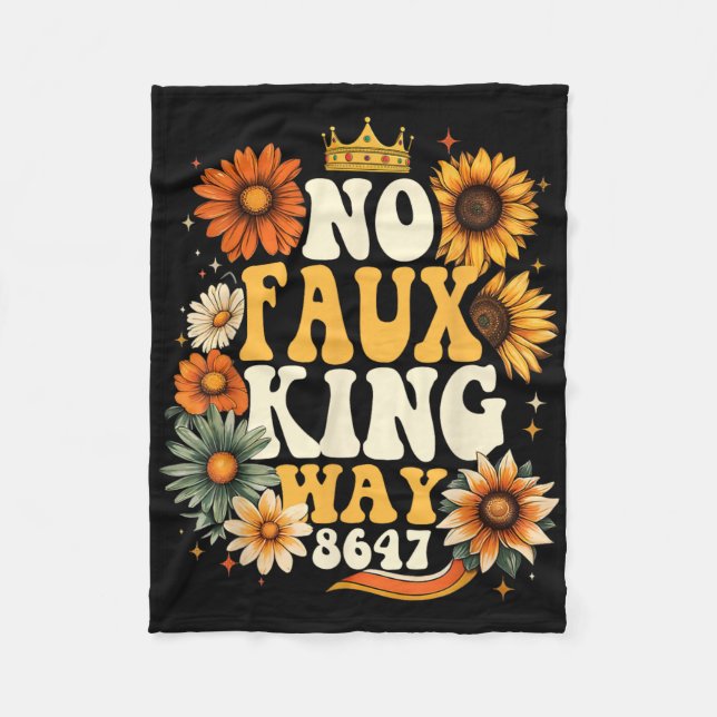 Retro No Faux King Way Funny Retro Sunflower Crown Fleece Blanket (Front)