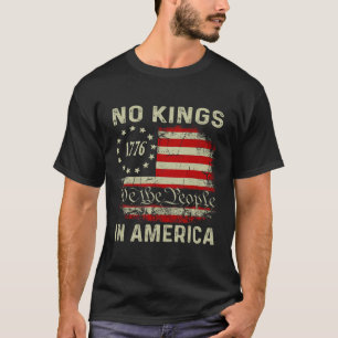 Retro No Kings In America Usa Flag We The People 4 T-Shirt