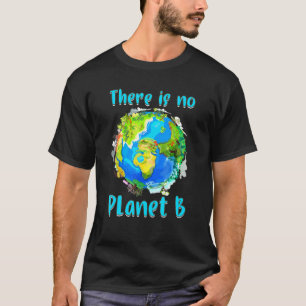 Retro No Planet Climate Change Earth B Save Nature T-Shirt