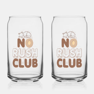 Retro "No Rush Club" for Relaxing Can Glass