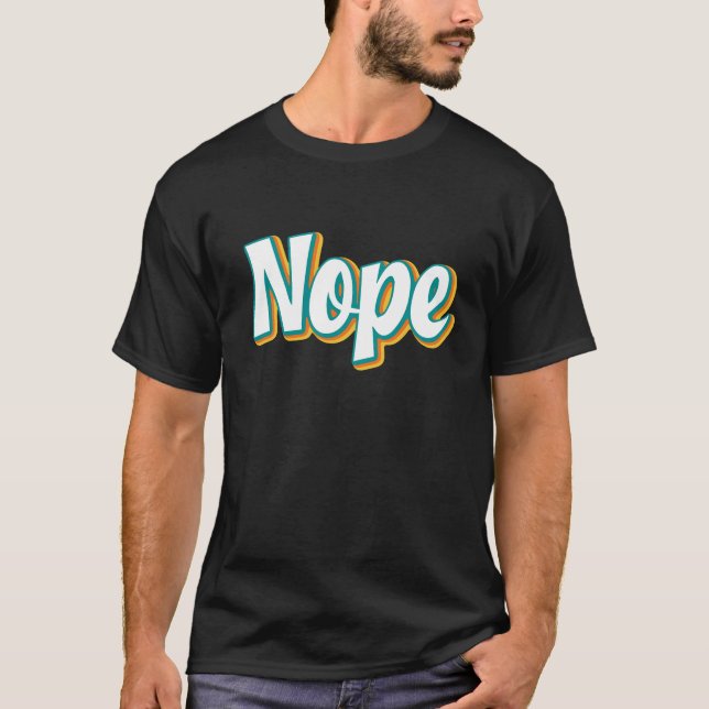 Retro Nope T-Shirt (Front)