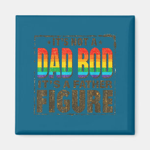 Retro not a dad bod a father figure fathers day magnet