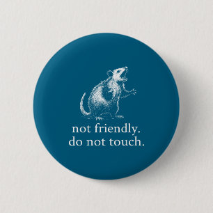 Retro Not Friendly Do Not Touch Funny Saying 6 Cm Round Badge