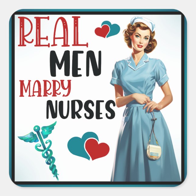 Retro Nurse Pinup_ Real Men Marry Nurses Square Sticker (Front)