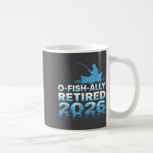 Retro O-fish-ally Retired 2026 Fisherman Fishing R Coffee Mug