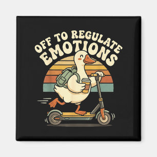 Retro off to regulate emotions goose mental health magnet