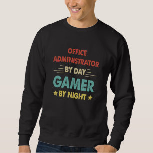 Retro Office Administrator By Day Gamer By Night Sweatshirt