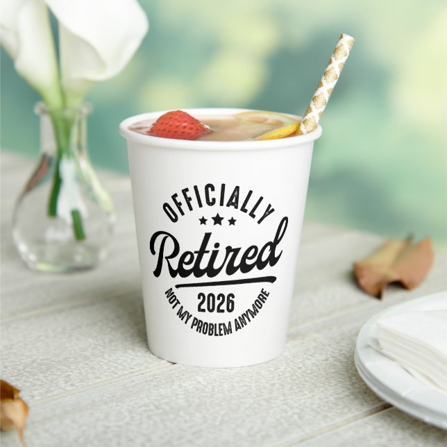 Retro Officially Retired 2026 Funny Retirement Paper Cups (Insitu)
