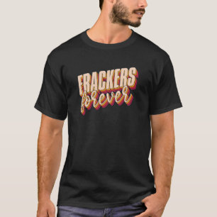 Retro Oilfield Drilling Oil Fracker Vintage Frack T-Shirt