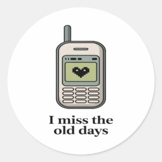 Retro Old Mobile Phone – I Miss the Old Days Nosta Classic Round Sticker