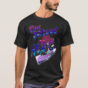 Retro Old School Hip Hop 80s 90s Graffiti T-Shirt