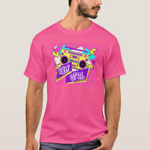 Retro Old School Hip Hop Fly Girl 80s 90s B Girl T-Shirt