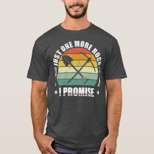 Retro One More Rock I Promise Geology Gifts Funny  T-Shirt