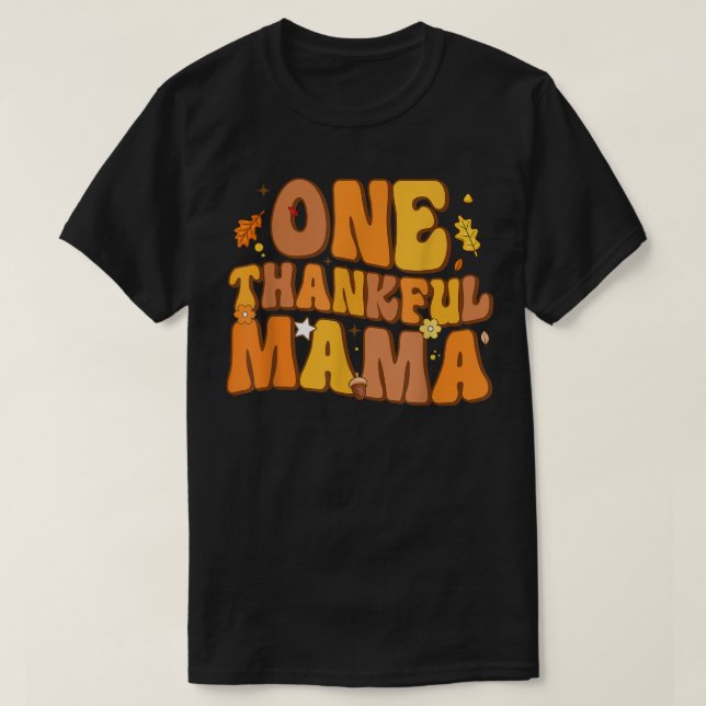 Retro One Thankful Mama Fall Autumn Happy Thanksgi T-Shirt (Design Front)