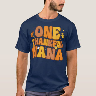 Retro One Thankful Nana Fall Autumn Happy Thanksgi T-Shirt