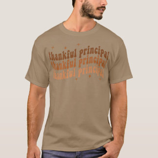 Retro One Thankful Principal Thanksgiving Fall Pri T-Shirt