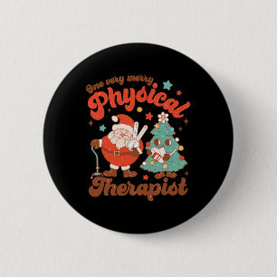 Retro One Very Merry Physical Therapist Santa Chri 6 Cm Round Badge