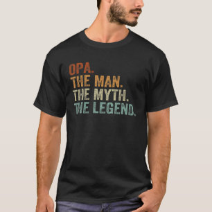 Retro Opa The Man Myth Legend Daddy Grandpa Father T-Shirt