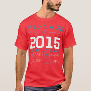 Retro Otaku Kanji Vintage 2015 Birthday Ramen Anim T-Shirt