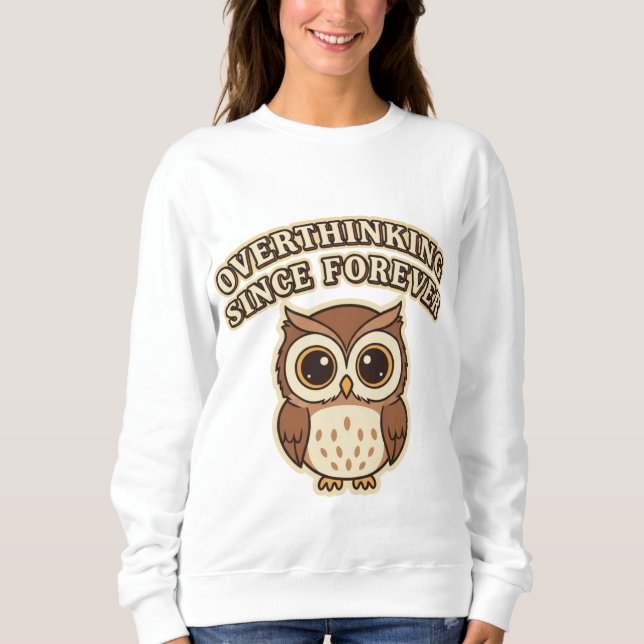 Retro Owl Overthinking Women’s Sweatshirt (Front)