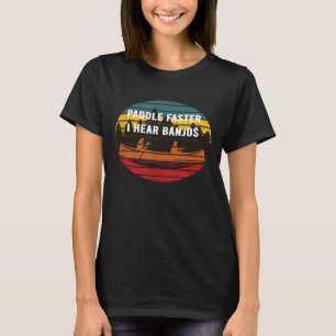 Retro Paddle Faster I Hear Banjos  Sunset Paddle B T-Shirt
