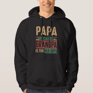 Retro Papa Because Grandpa Is For Old Guys Grandfa Hoodie